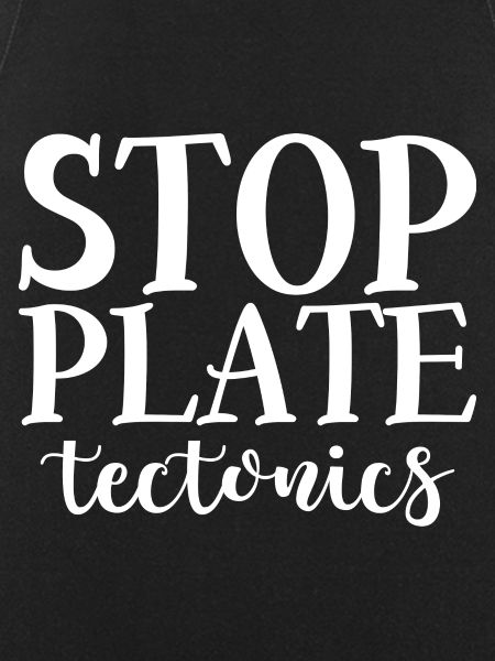 Stop Plate Tectonics 4