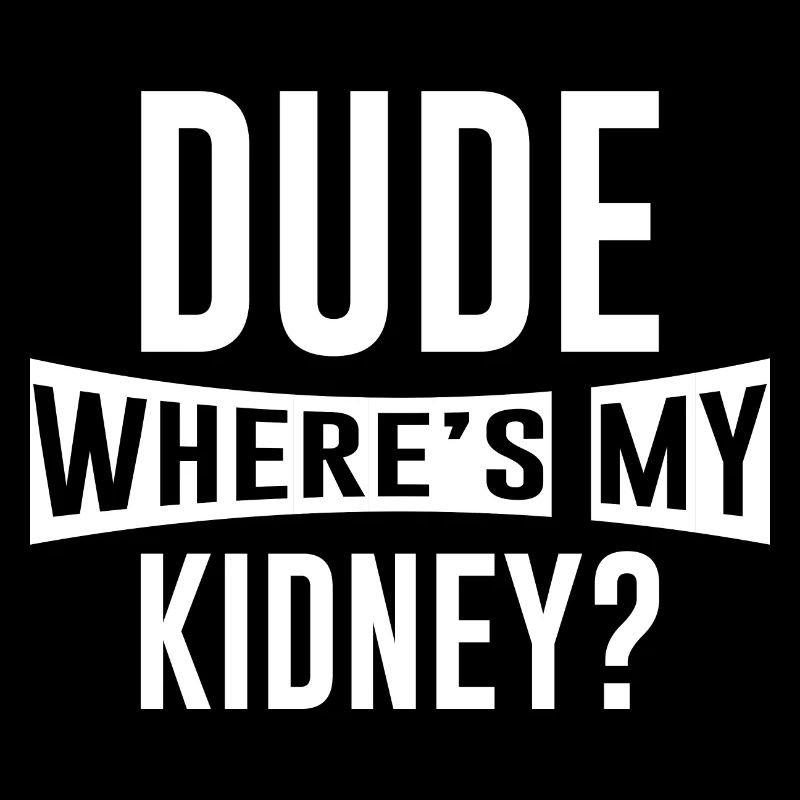 Dude Where's My Kidney 2