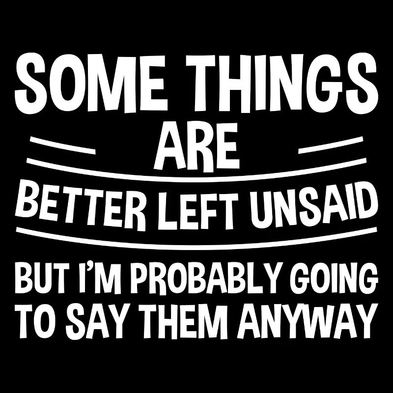 Some Things Are Better Left Unsaid 2