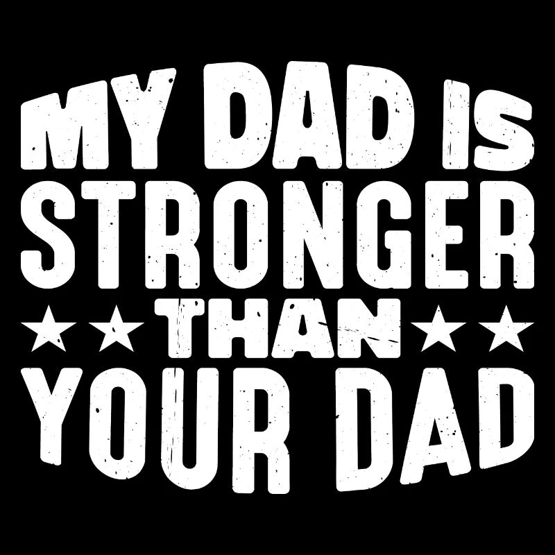 My Dad Is Stronger Than Your Dad 3