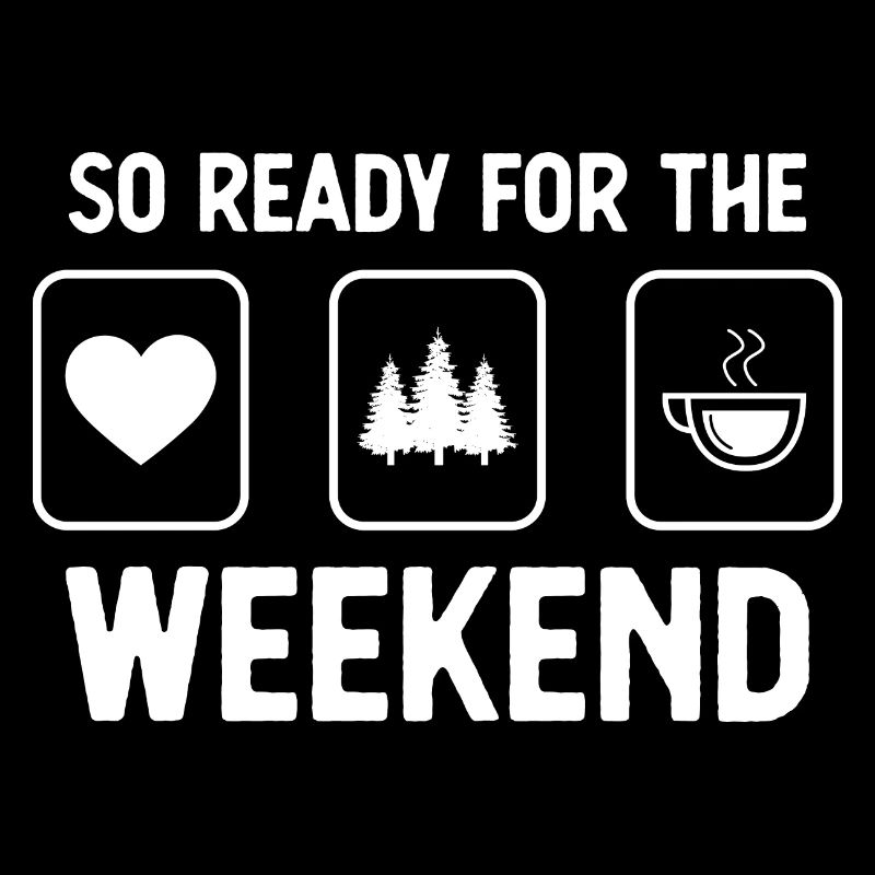 So ready for the weekend - coffee - trees -