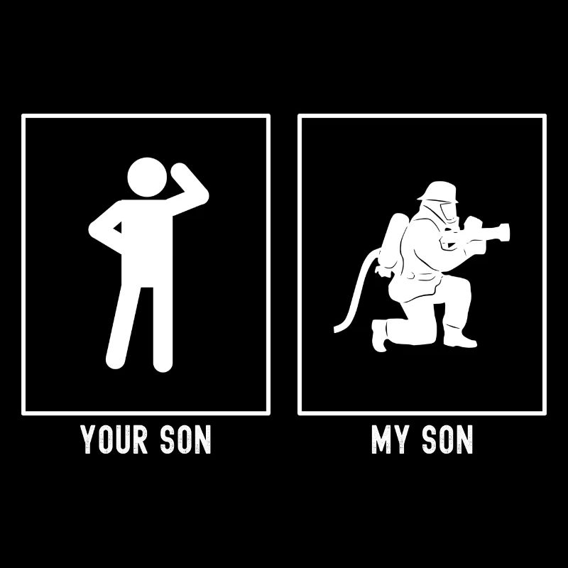 Your son - My son - Fire brigade on your knees