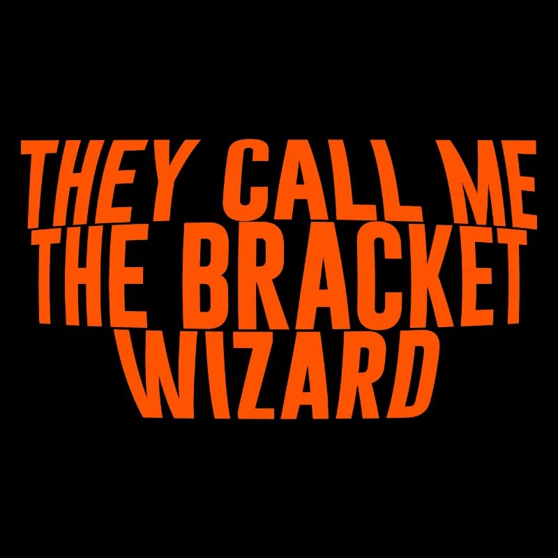 Ils m’appellent The Bracket Wizard