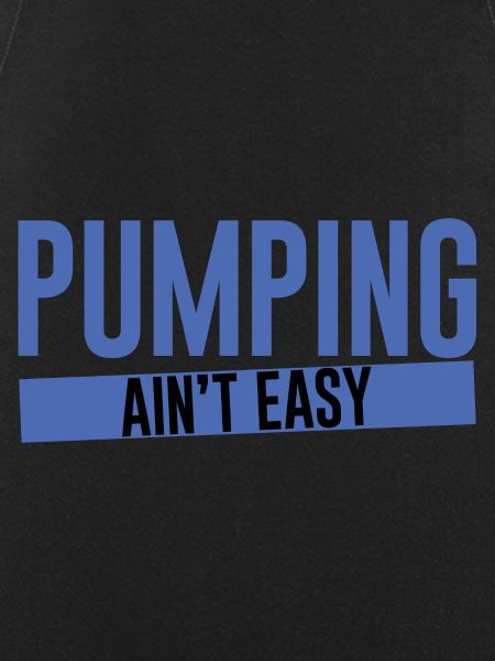 Pumping Ain't Easy 2