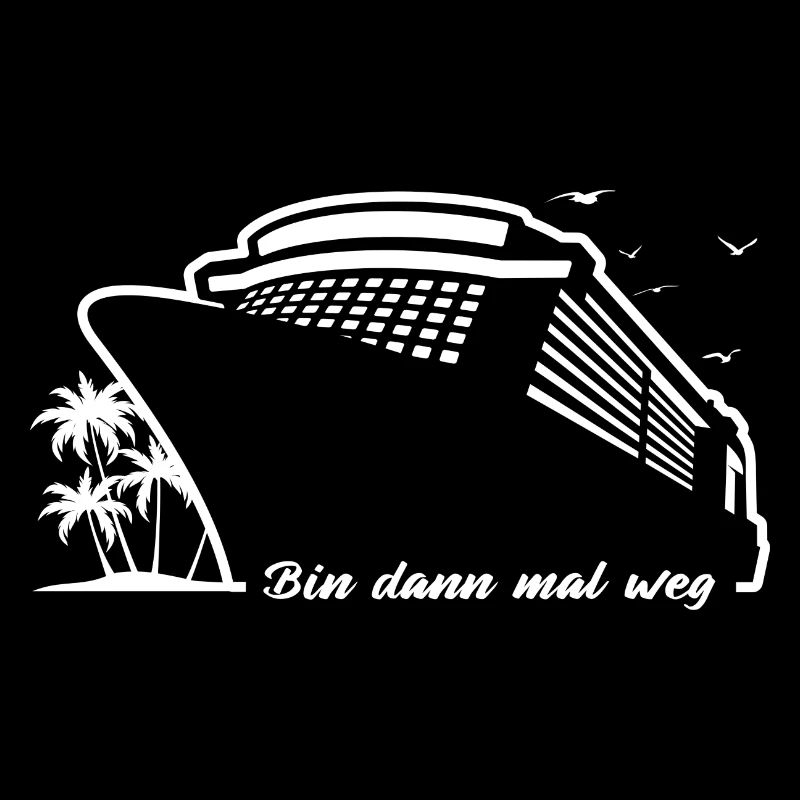Kreuzfahrt - Bin dann mal weg - Urlaub Geschenk