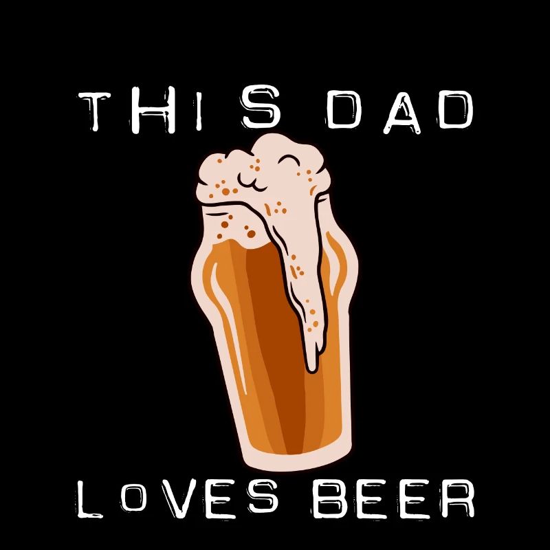 This Dad Loves Beer