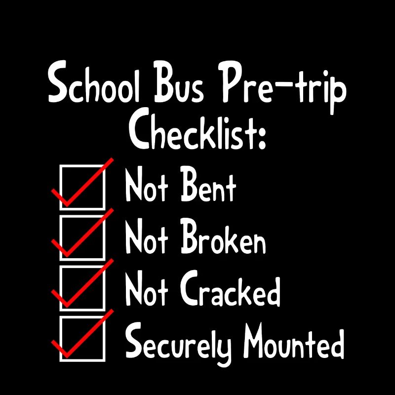 School Bus Pre-trip Checklist, Not Bent,