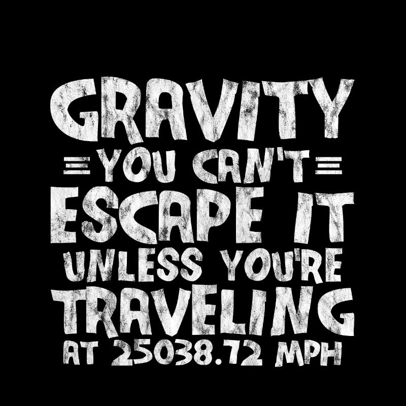 La gravité, vous ne pouvez pas y échapper 3