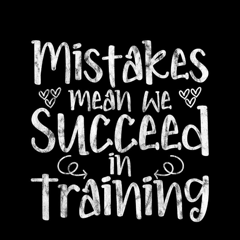 Mistakes Mean We Succeed In Training 3