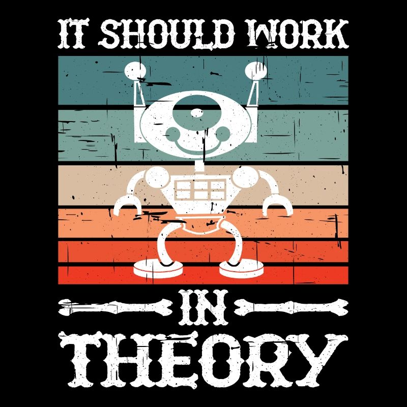 It Should Work In Theory 9