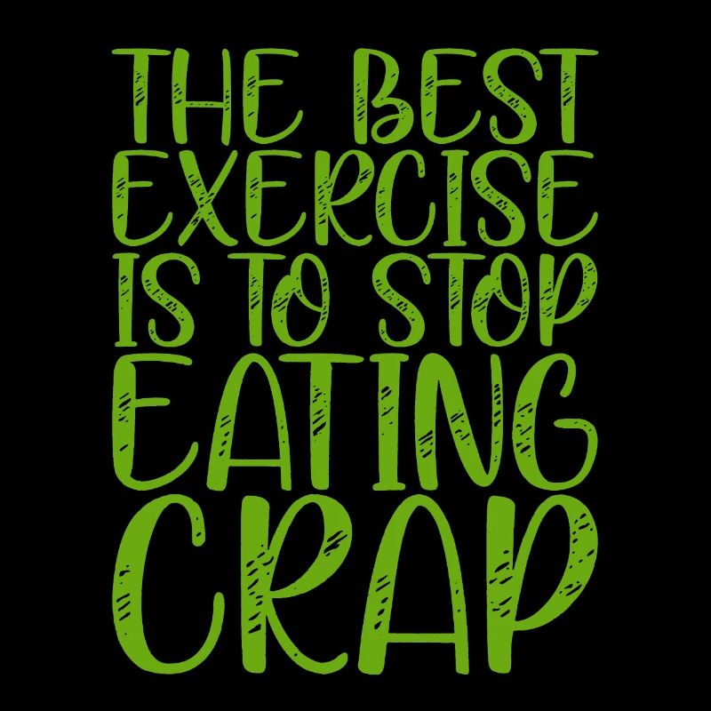 The Best Exercise Is To Stop Eating Crap