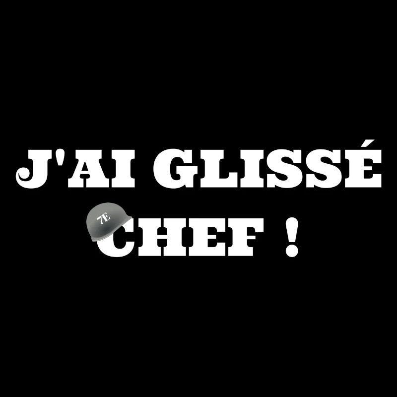 J’ai glissé chef !