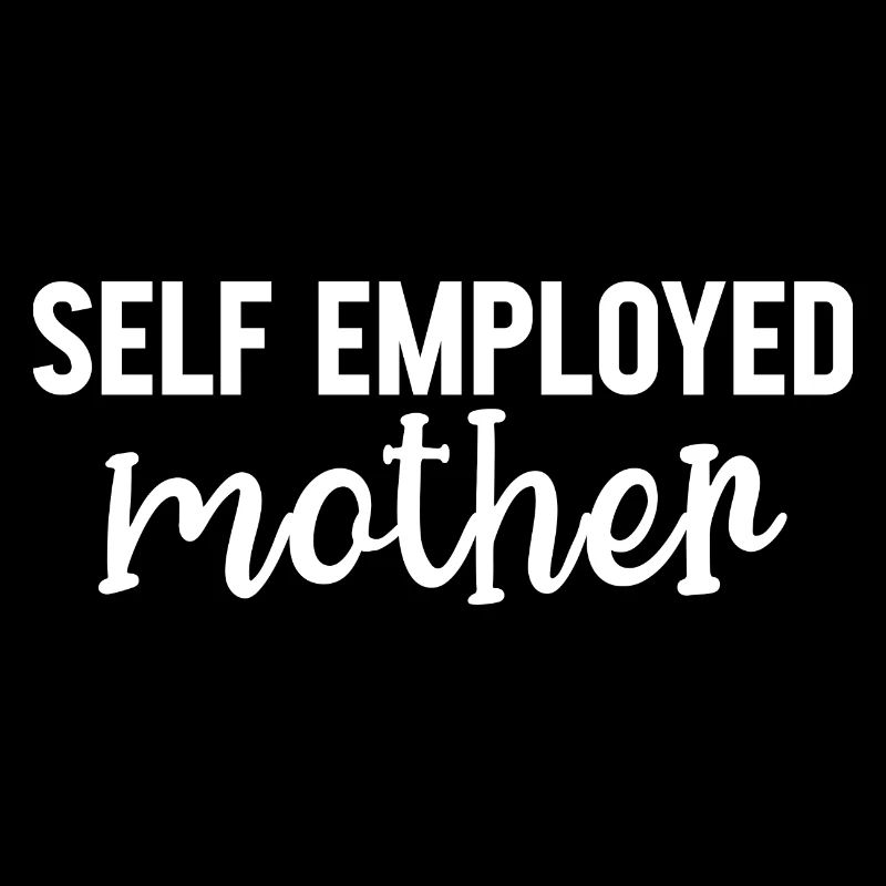 Self Employed Mother