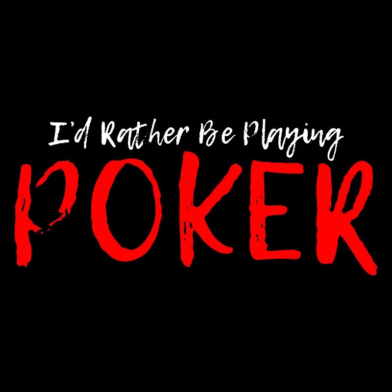 I'd Rather Be Playing Poker 4