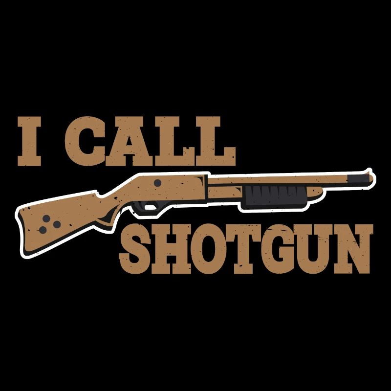 I Call Shotgun 7