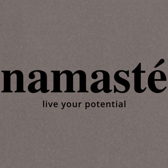 Namaste - Live your potential (Black)