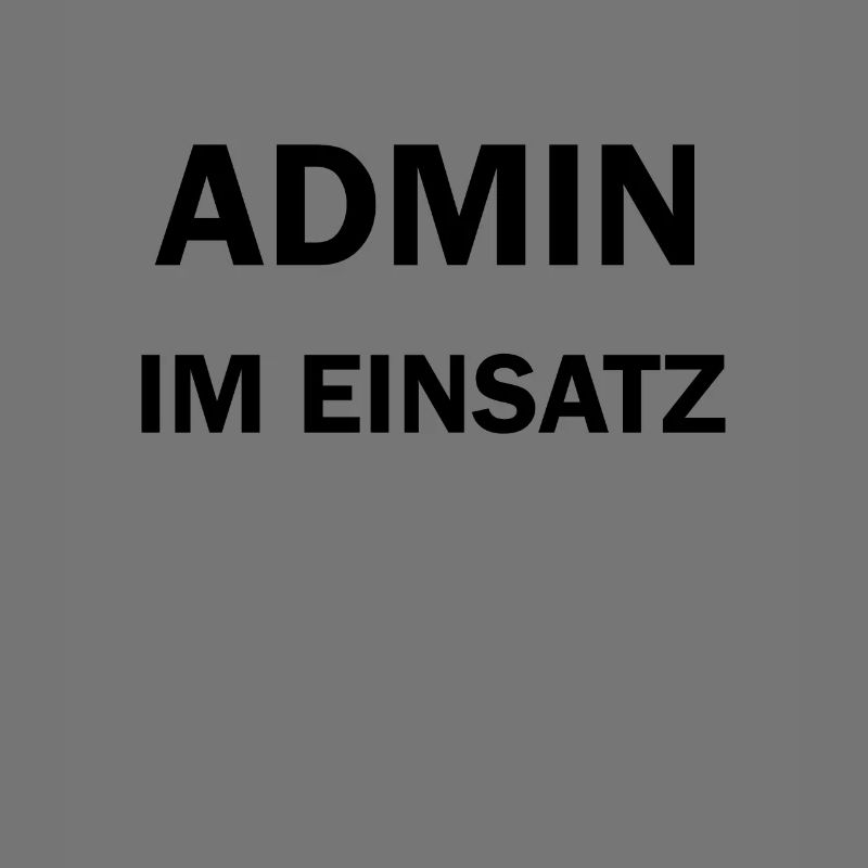Admin im Einsatz IT Computer Nerd