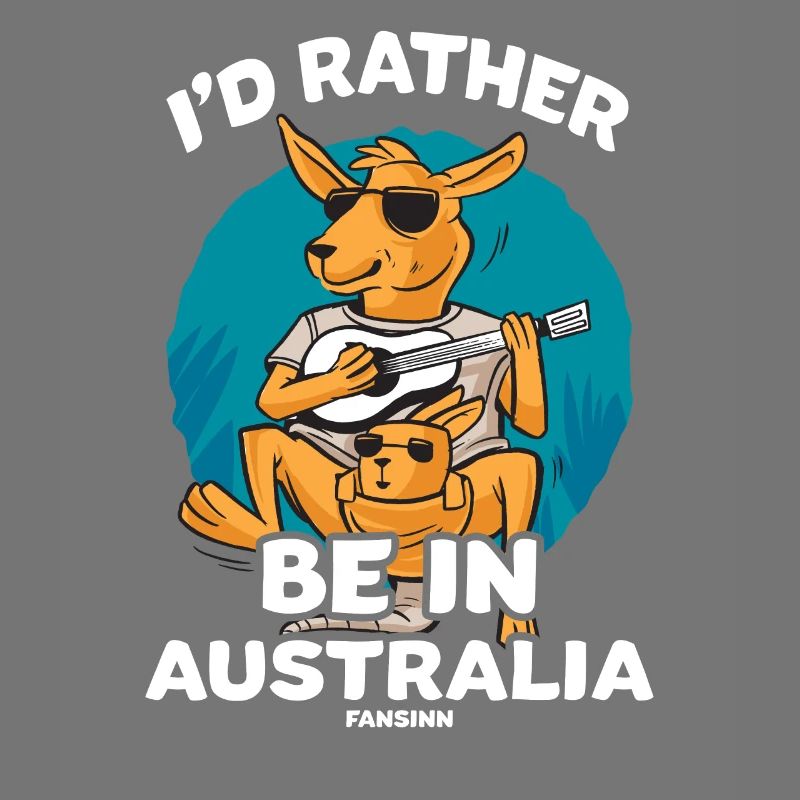 I'd Rather Be In Australia