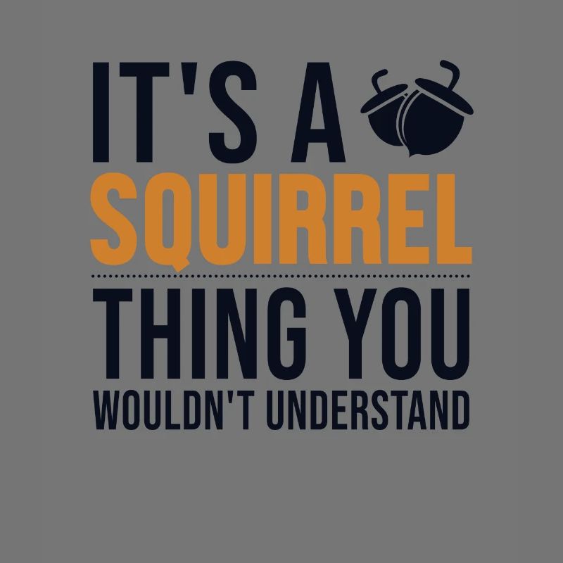 It's a Squirrel Thing Écureuil roux Squirrel