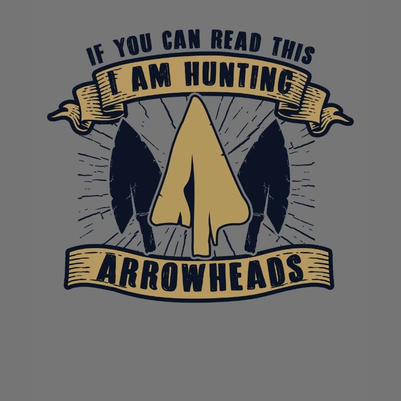 If You Can Read This Arrowhead Hunter Pfeilspitzen