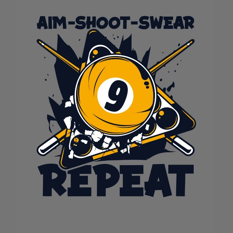 Aim Shoot Swear Repeat Pool Table Billiards
