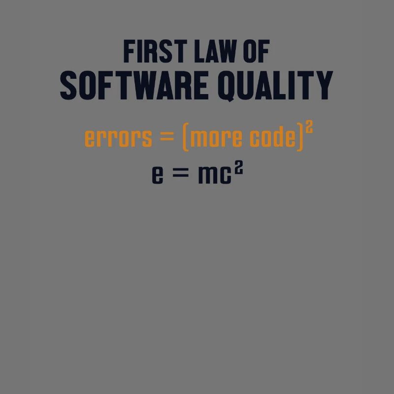 First Law of Software Quality Developer Coder