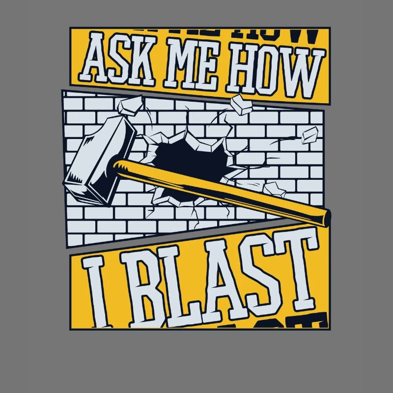 Ask Me How I Blast Home Improvement Experts House