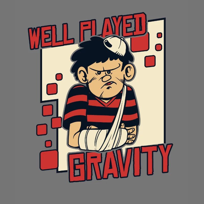 Well Played Gravity Broken Bone Broken Finger