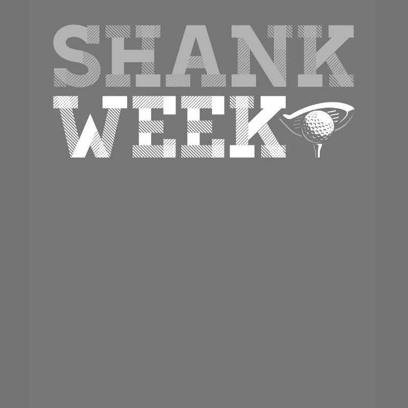 Urkomisches Shank Week Golf Tee