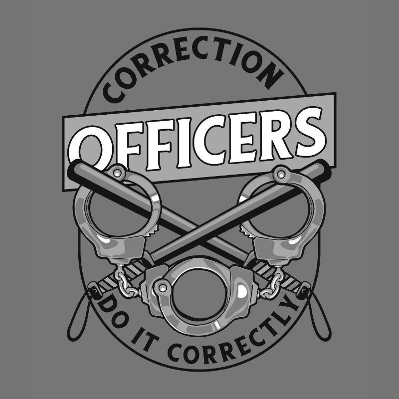 Do It Correctly Prison Guard Jail Guard