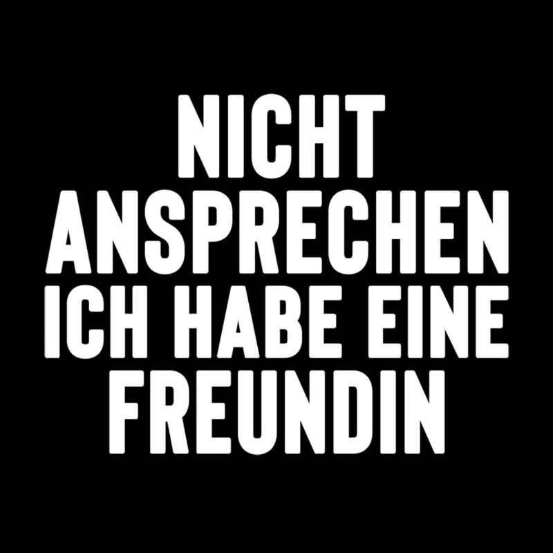 nicht ansprechen ich habe eine Freundin JGA