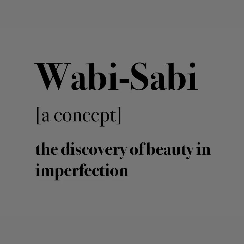 Wabi-Sabi, imperfekt, text, Spruch, Konzept