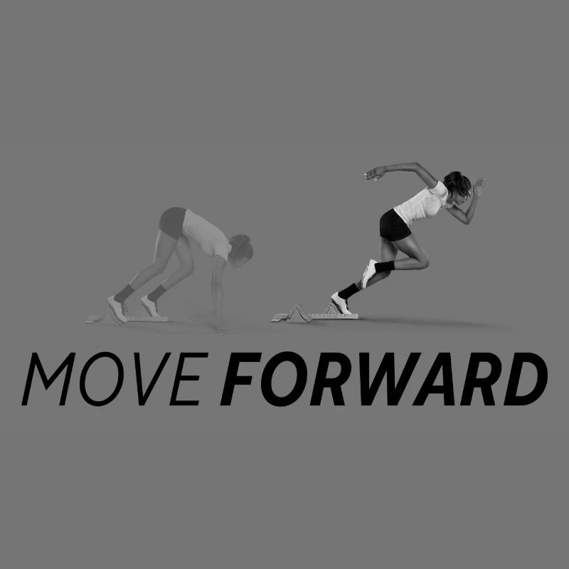 MOVE FORWARD