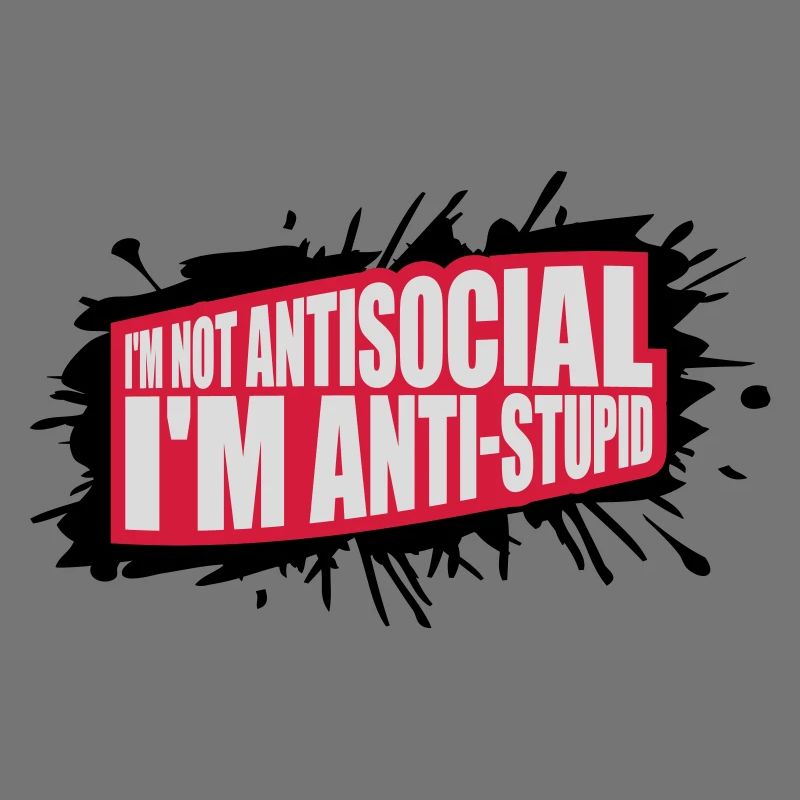pas antisocial anti-stupide
