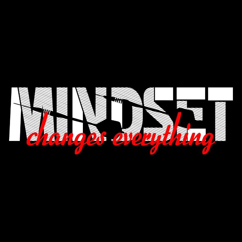 Mindset changes everything