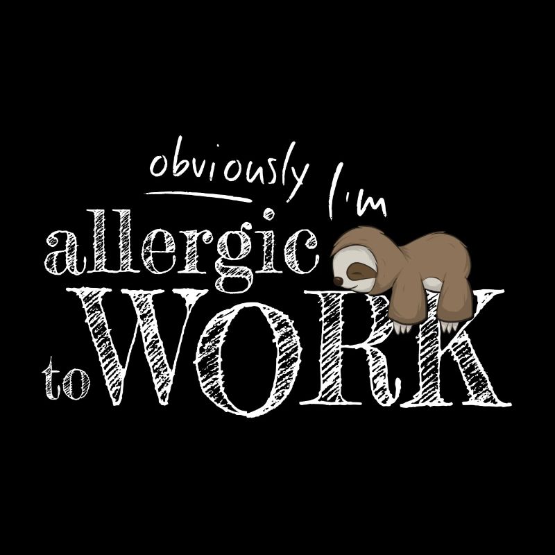 Allergy to work sleepy kawaii sloth