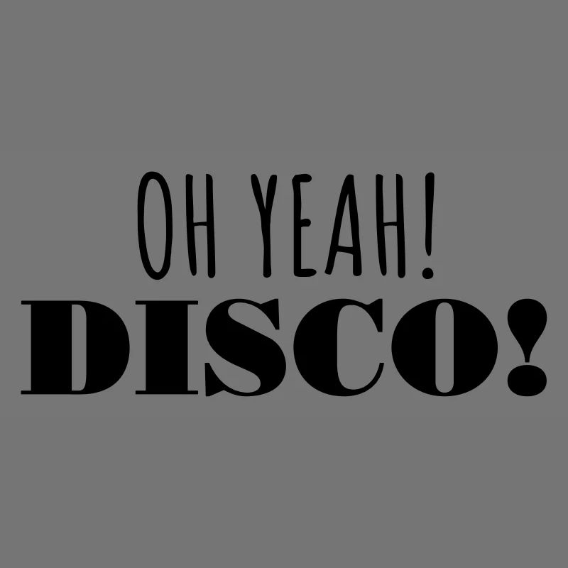OH YEAH! DISCO!