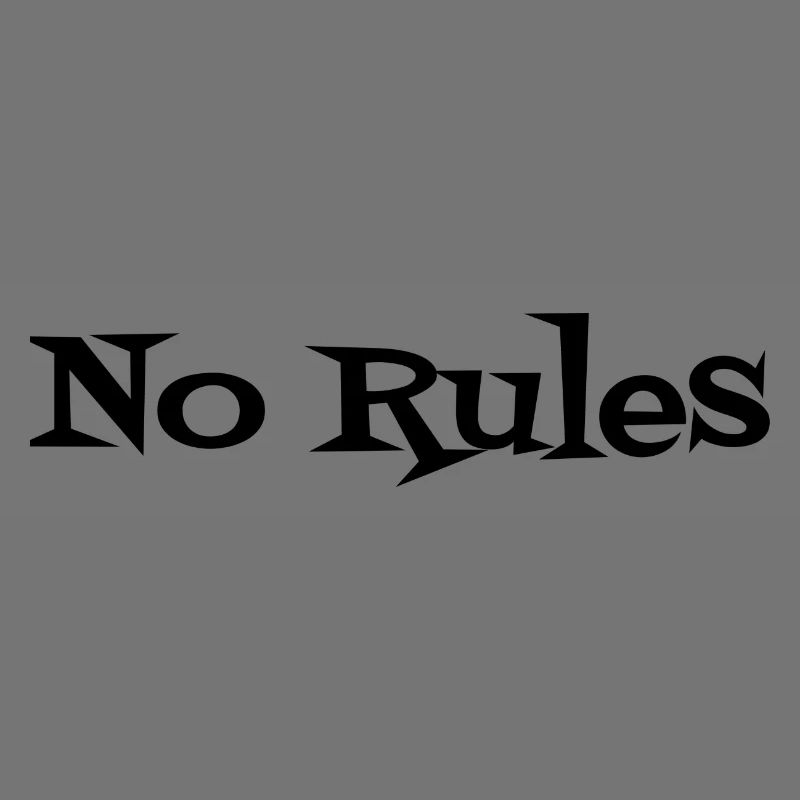 no rules