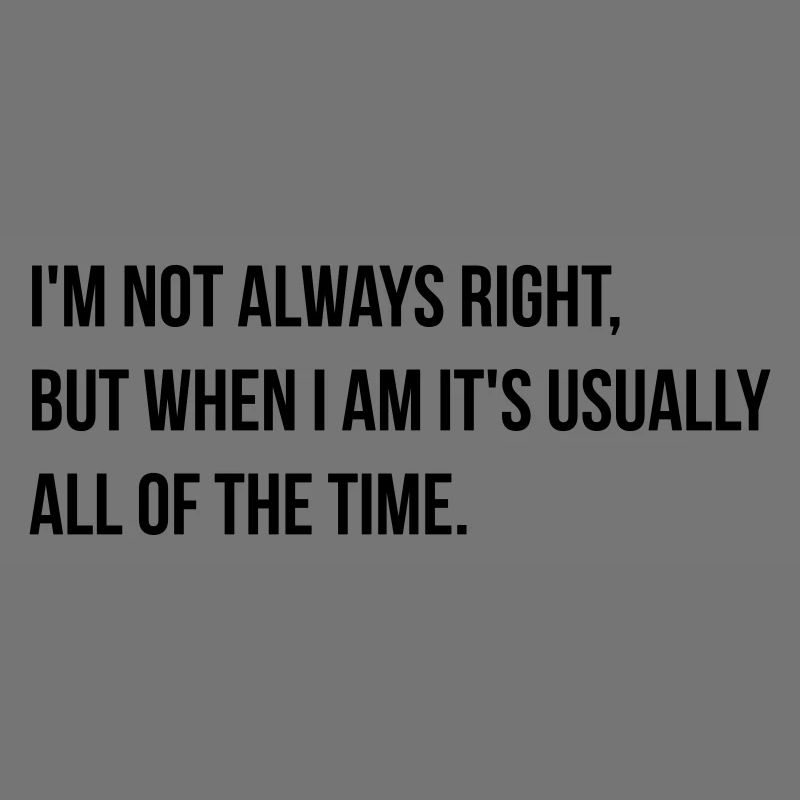 always right