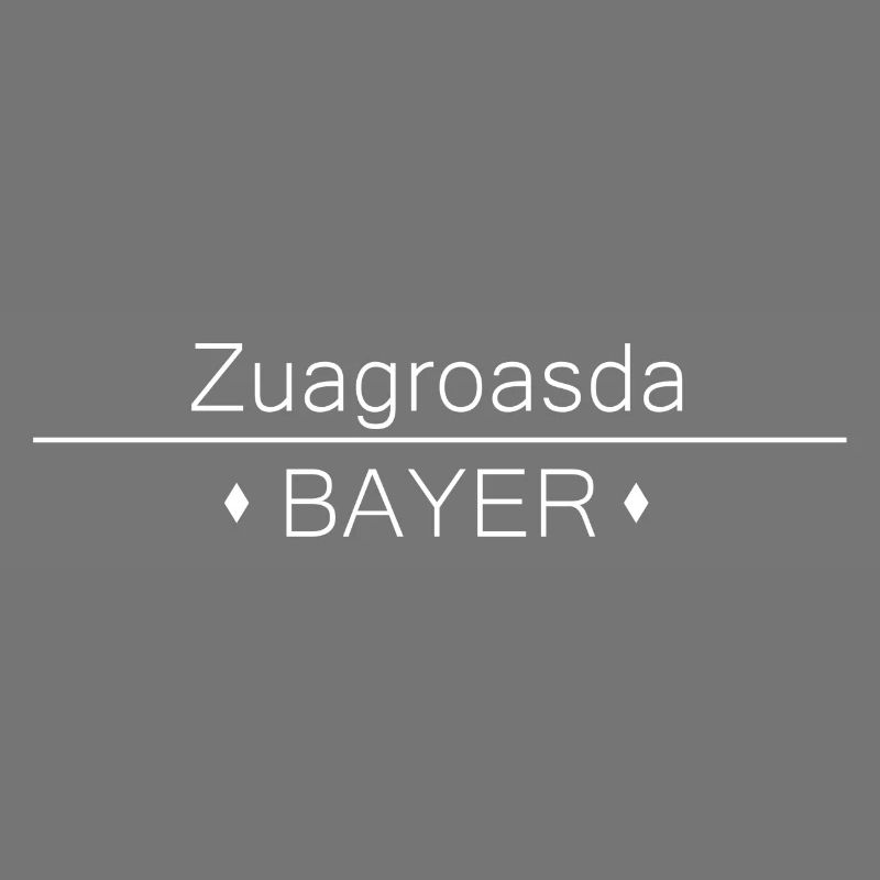 Zuagroasda Bayer Geschenkidee