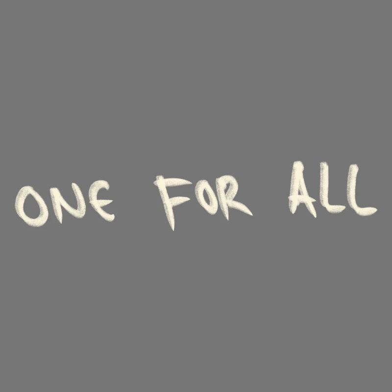 One for all