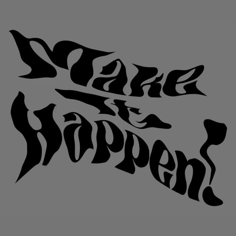 Make It Happen!