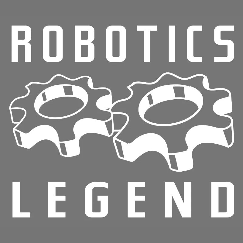 Robotics Legend Mechanic Engineer Funny Robot