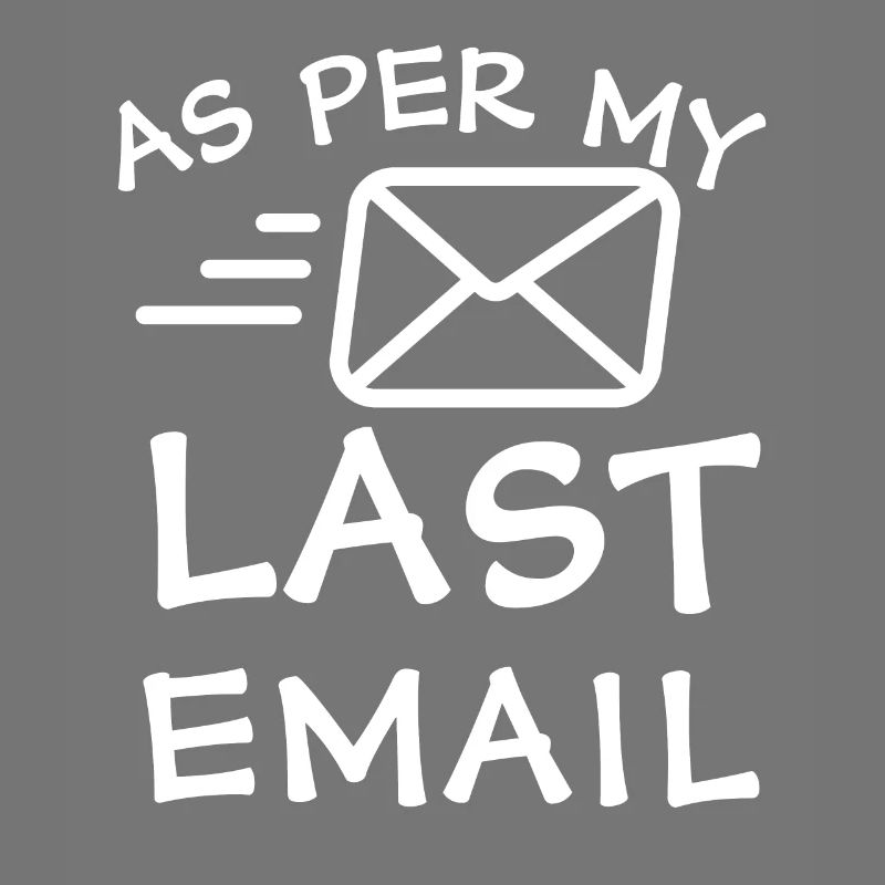 Selon mon dernier e-mail