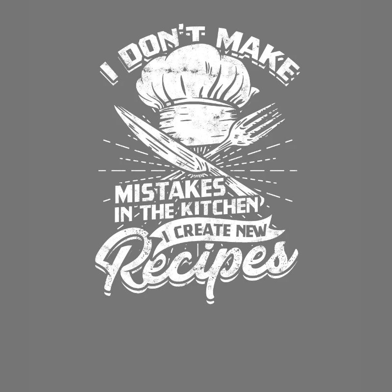 I don't make mistakes in kitchen; I create