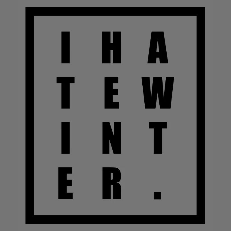 Je déteste l’hiver