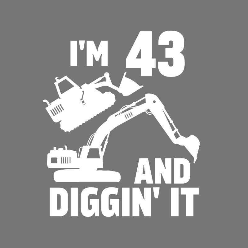 I'm 43 and Diggin' It