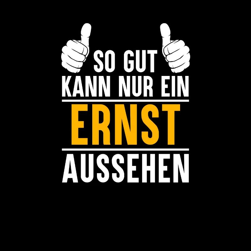 Ernst Vorname Name Geschenk