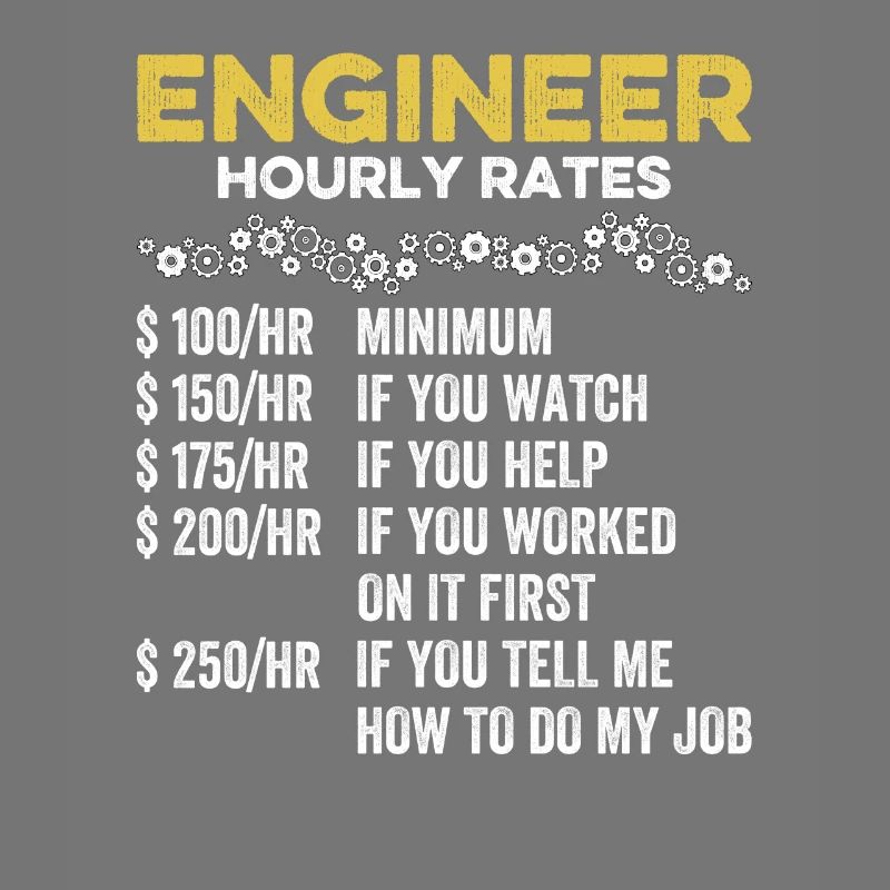 Engineer Hourly Rate Funny Engineering Mechanical
