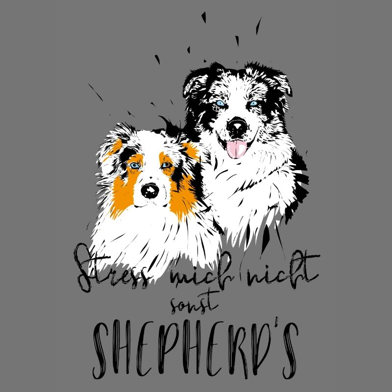 Don't stress me, otherwise shepherd's